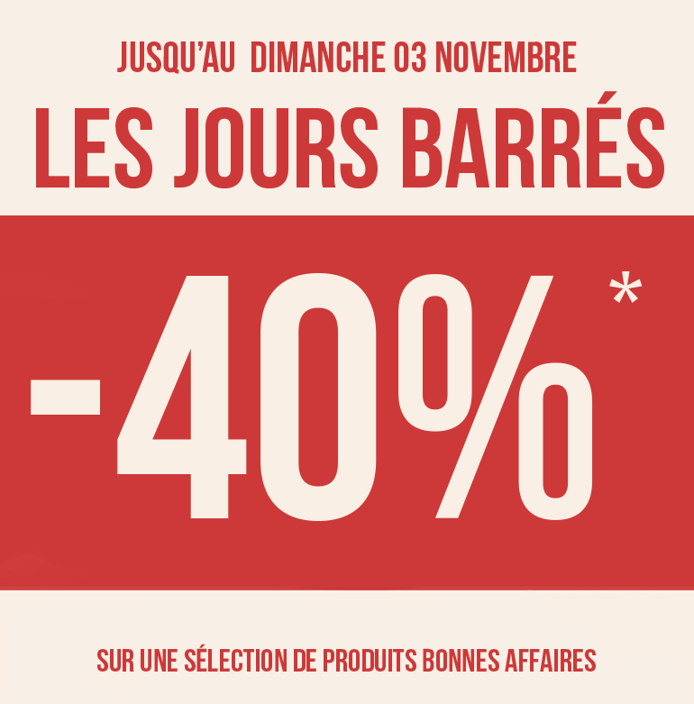 Jours barrés - 40% Bonnes affaires 