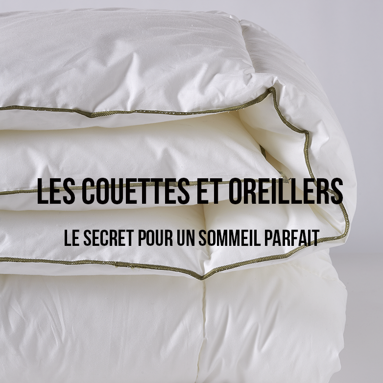 Les couettes et oreillers 